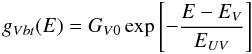 \begin{equation*} g_{Vbt} (E)=G_{V0} \exp \left[ {-\frac{E-E_V }{E_{UV} }} \right] \end{equation*}